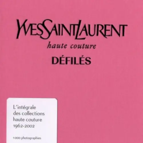 Yves Saint Laurent, haute couture, défilés - L'intégrale des collections haute couture - Olivier Flaviano 