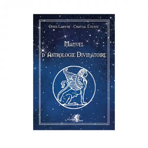 Manuel d'astrologie divinatoire - Denis Labouré