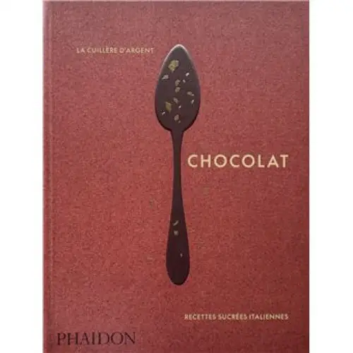 La Cuillère d'Argent Chocolat - PHAIDON
